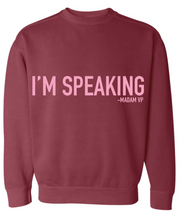 Load image into Gallery viewer, &quot;I&#39;M SPEAKING&quot; Crewneck Sweatshirt-Vintage Red
