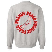 Load image into Gallery viewer, Pushin&#39; Peace Crewneck- Light Ash Grey
