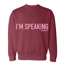Load image into Gallery viewer, &quot;I&#39;M SPEAKING&quot; Crewneck Sweatshirt-Vintage Red
